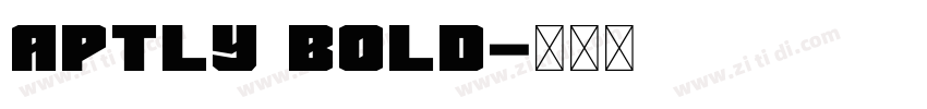 Aptly Bold字体转换